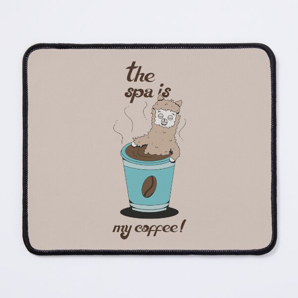 Item preview, The spa is my coffee designed and sold by CuteAndCoolSt.