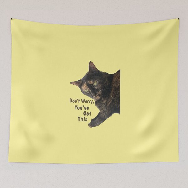 Item preview, Don’t Worry You’ve Got This (Cat) designed and sold by Amanda1775.