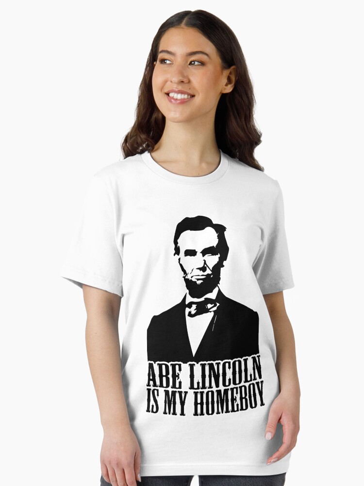Funny Abraham Lincoln Is My Homeboy History T-Shirt Funny Abraham Lincoln Is My Homeboy History T-Shirt