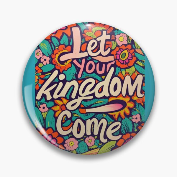 Item preview, Let Your Kingdom Come designed and sold by Byreign.