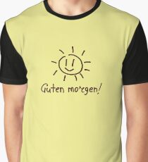 Guten Morgen! Grafik T-Shirt
