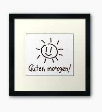 Guten Morgen! Gerahmtes Wandbild