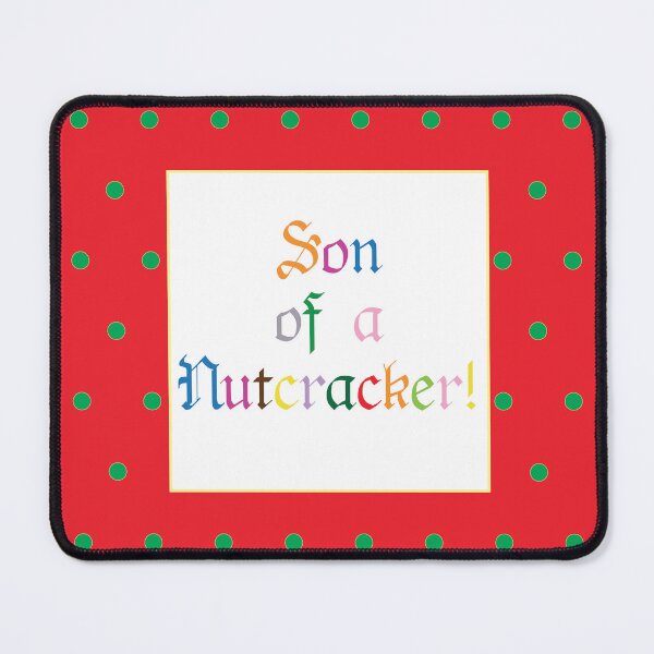 Item preview, Son of a Nutcracker designed and sold by playthereceipts.