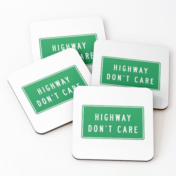 Item preview, Highway Don't Care Sign designed and sold by iswiftyouwould.