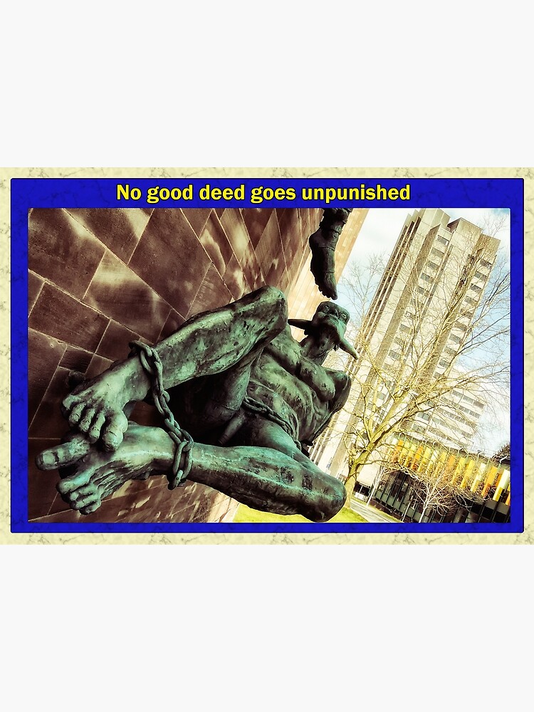 No good deed goes unpunished by AntSmith