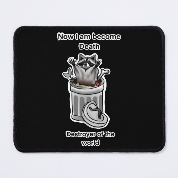 Item preview, Now I am become Death raccoon designed and sold by HeArtTattoo.