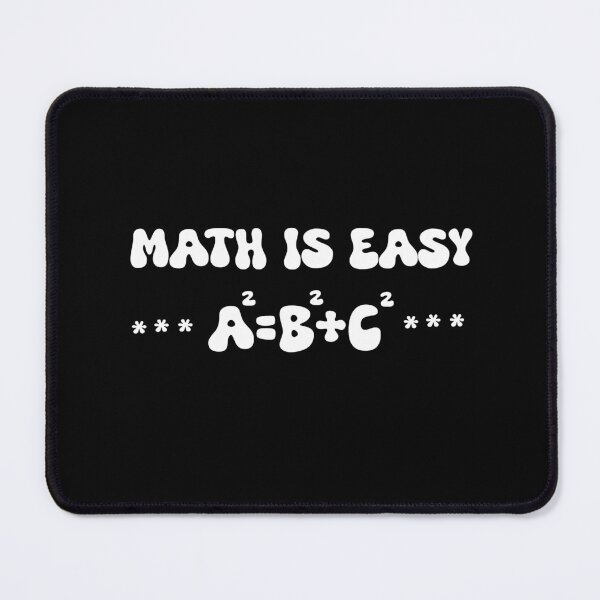 Item preview, MATH IS EASY designed and sold by ArtisticAblaze.