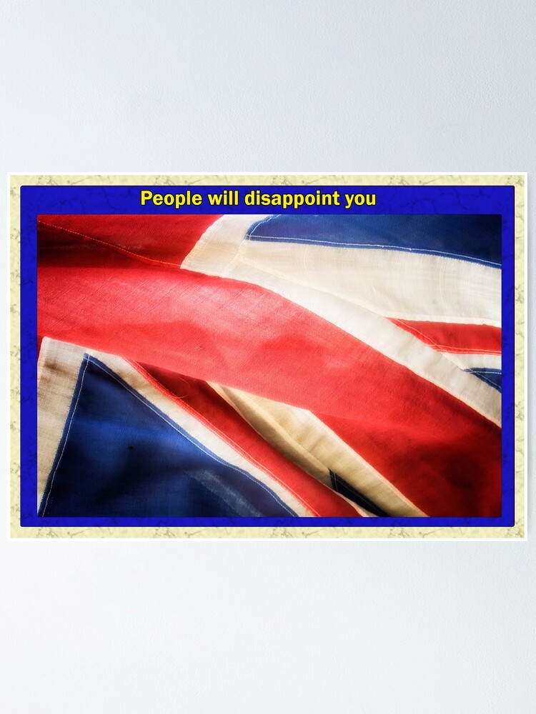 Alternate view of People will disappoint you Poster