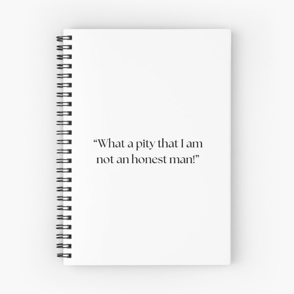 Item preview, “What a pity that I am not an honest man!” designed and sold by Dilwish5.