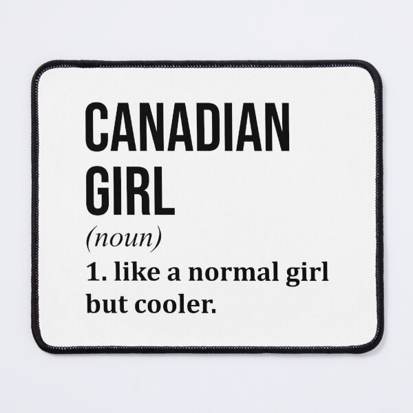 Item preview, Canadian Girl Definition Canada designed and sold by XCIV.