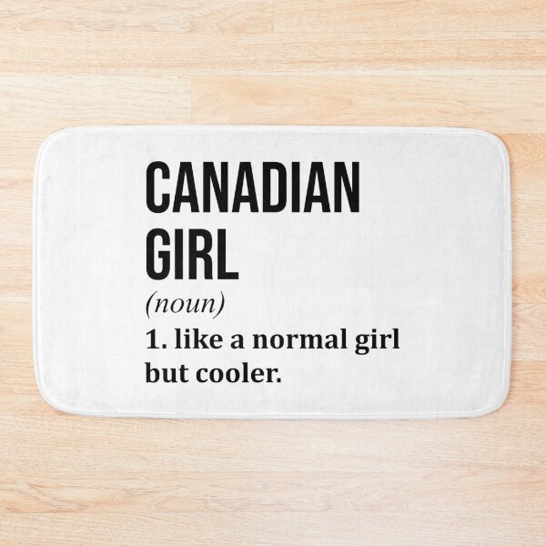 Item preview, Canadian Girl Definition Canada designed and sold by XCIV.