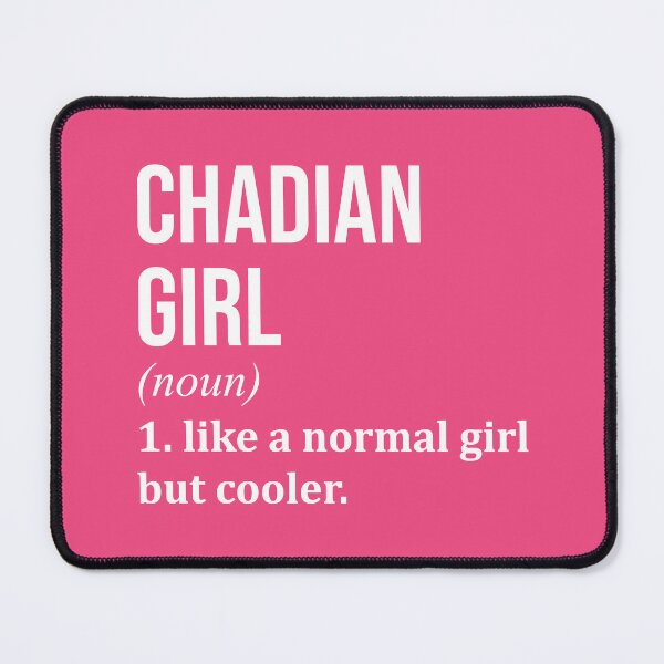 Item preview, Chadian Girl Definition Chad for Women designed and sold by XCIV.