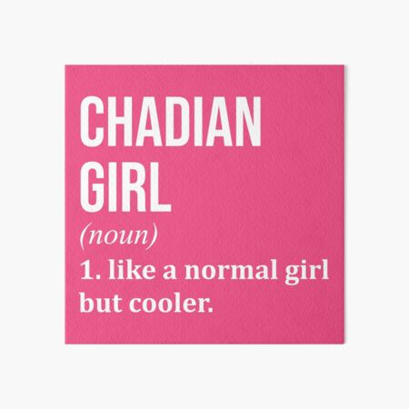 Item preview, Chadian Girl Definition Chad for Women designed and sold by XCIV.