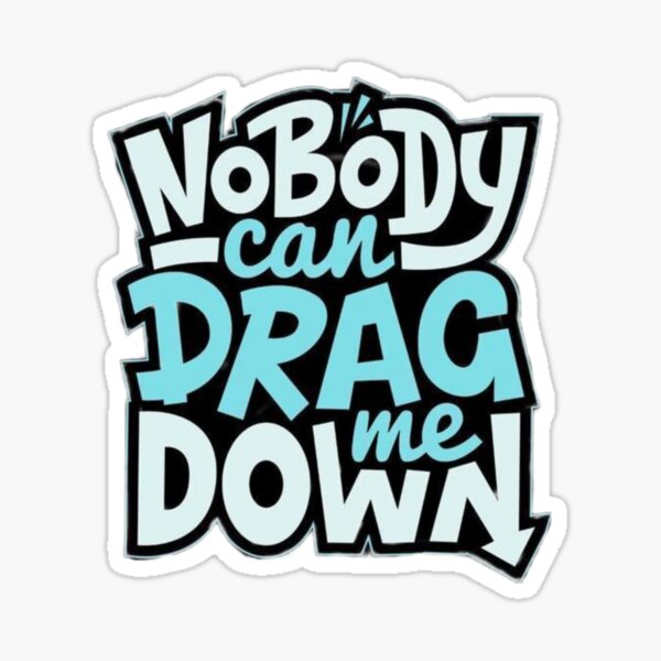 Drag Me Down Stickers for Sale Redbubble