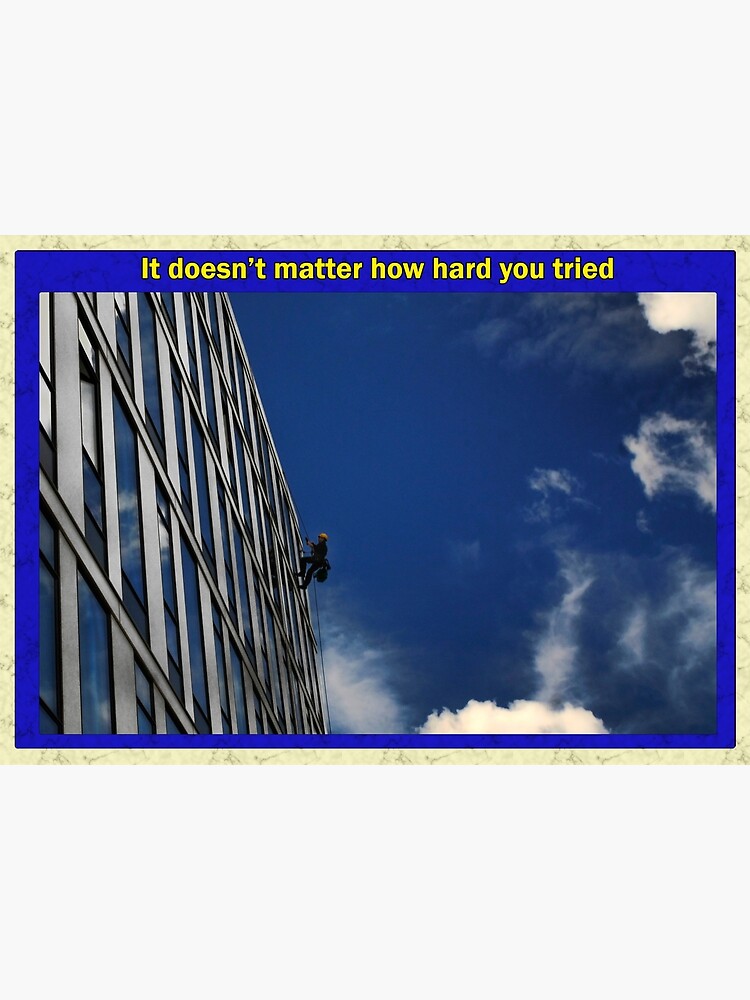 It doesn't matter how hard you tried by AntSmith