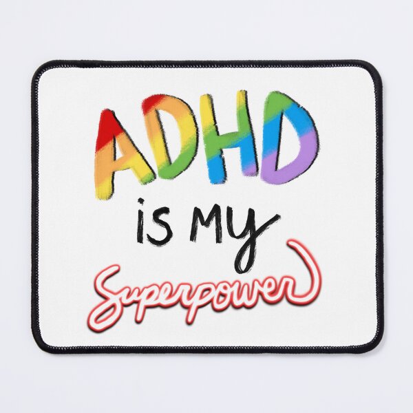 Item preview, ADHD is My Superpower  designed and sold by JillPillDesign.