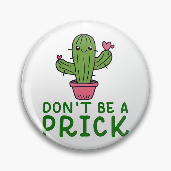 Item preview, Adorable Cactus Reminder: Don't Be a Prick designed and sold by cece4410.