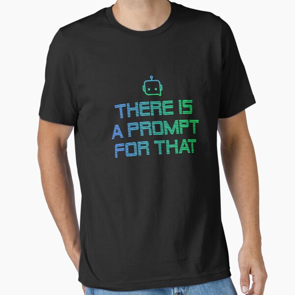 Item preview, There is a prompt for that designed and sold by Merch Madness.