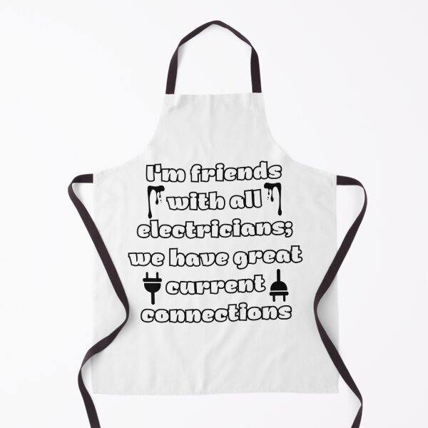 Item preview, I'm Friends with All Electricians; We Have Great Current Connections designed and sold by DesignDazzles.