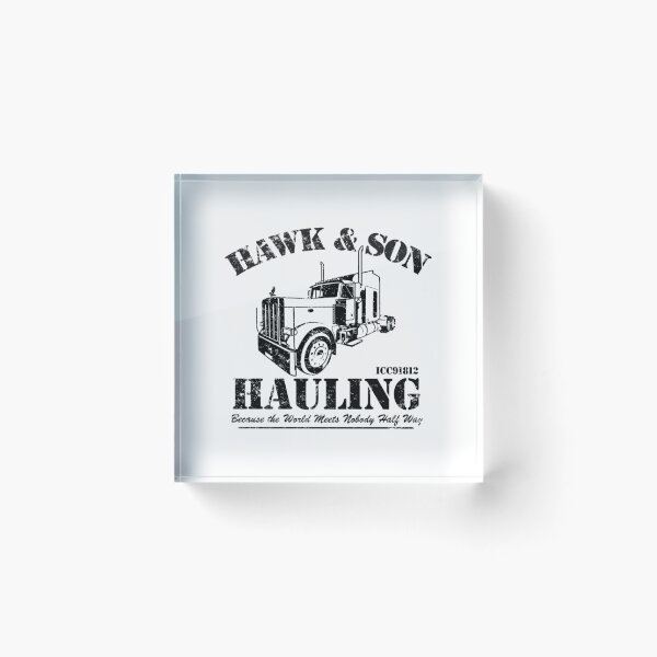 Item preview, Hawk  Son Hauling   designed and sold by TJGST.
