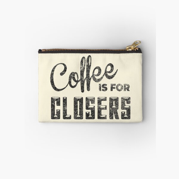 Item preview, Coffe is For Closers designed and sold by SlafeDesign.