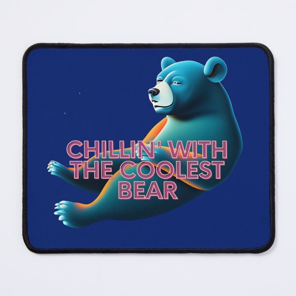 Item preview, Chillin' with the Coolest Bear designed and sold by JAMESAMORN.