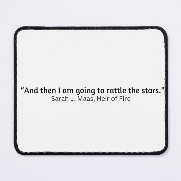 Item preview,  Sarah J. Maas, Heir of Fire Quote designed and sold by designbyangelic.