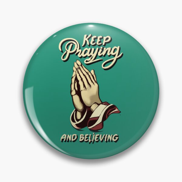 Item preview, Keep Praying And Believing  designed and sold by Rell1970.