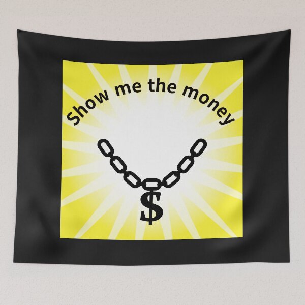 Item preview, Show me the money designed and sold by zzzozzo.
