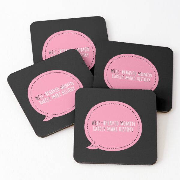 Item preview, Well-Behaved 	 Rarely Make History Feminist  	 designed and sold by rsilesbh4.