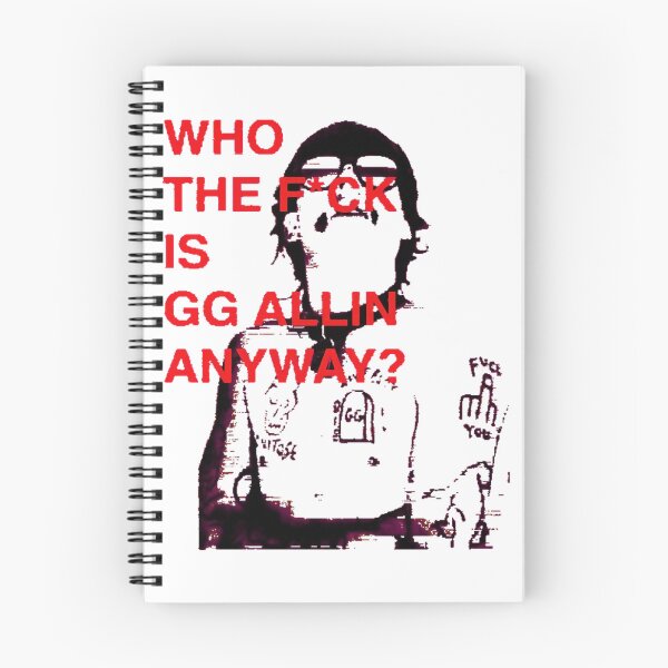 Item preview, WHO THE F IS GG ALLIN ANYWAY designed and sold by BriceWhiteWine.
