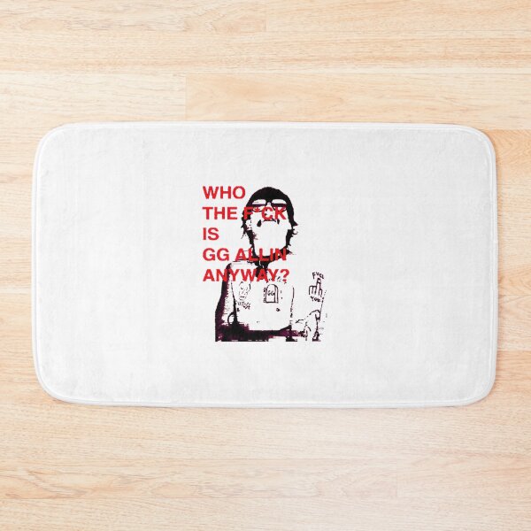 Item preview, WHO THE F IS GG ALLIN ANYWAY designed and sold by BriceWhiteWine.