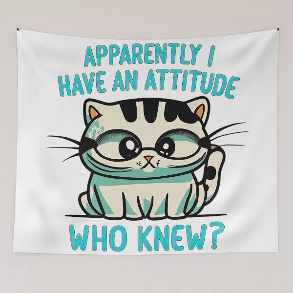 Item preview, Whisker Wit: Apparently I Have an Attitude, Who Knew? designed and sold by cece4410.