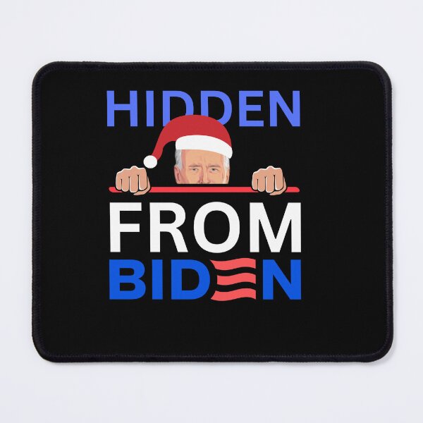 Item preview, HIDDEN FROM BIDEN FUNNY designed and sold by ANNINOART ⭐⭐⭐⭐⭐.