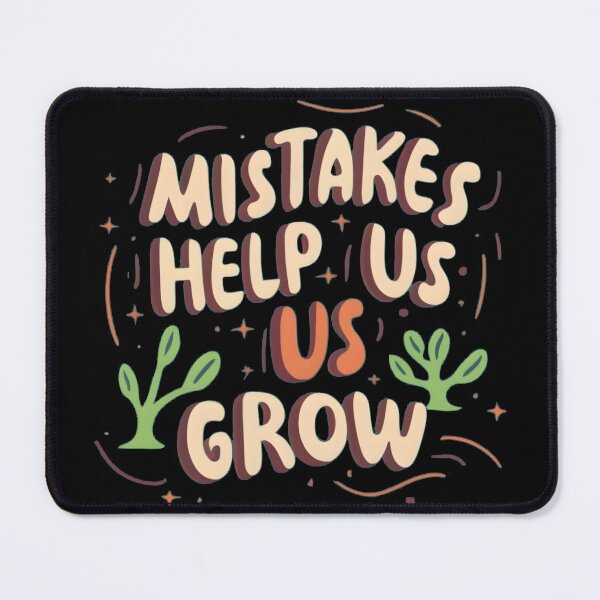 Item preview, Mistakes help us grow designed and sold by GalaxyGraffiti.