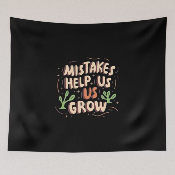 Item preview, Mistakes help us grow designed and sold by GalaxyGraffiti.