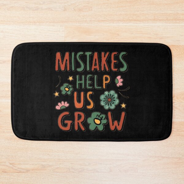 Item preview, Copy of Mistakes help us grow designed and sold by GalaxyGraffiti.
