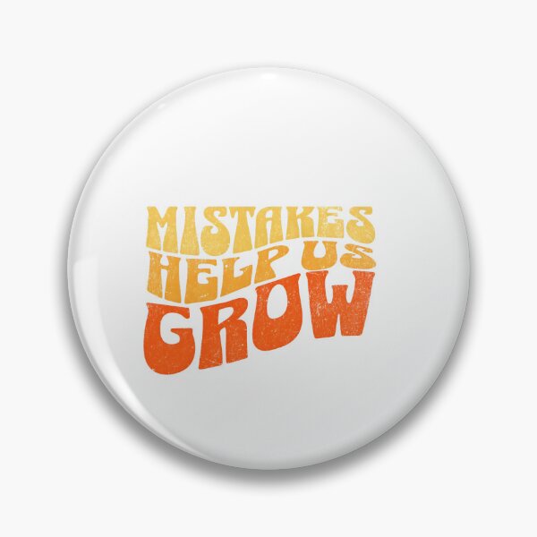 Item preview, Mistakes help us grow designed and sold by GalaxyGraffiti.