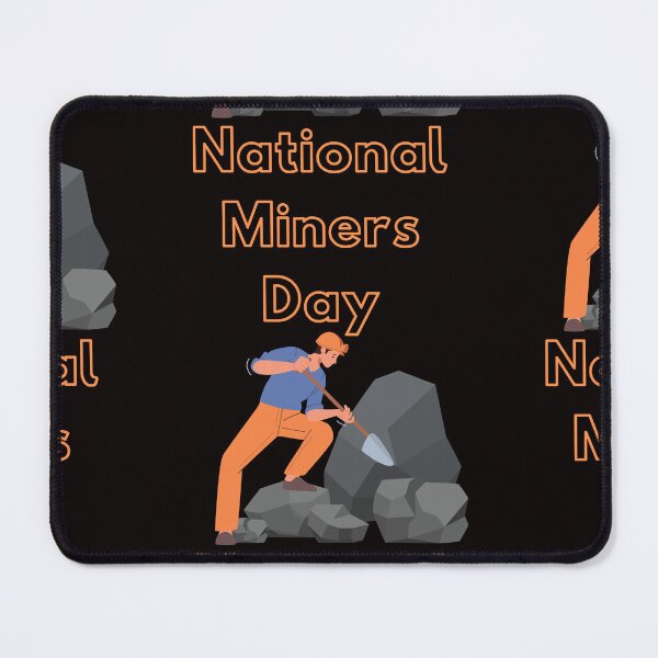 Item preview, National Miners Day designed and sold by Simo0455.