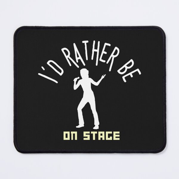 Item preview, I´d rather be on music stage, singer. White text and image . Gifts & Merchandise designed and sold by LindaLG.