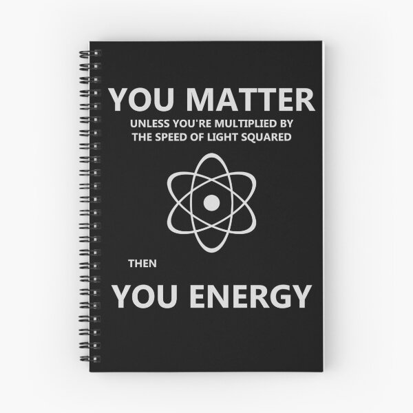 Item preview, You Matter You Energy Funny Science designed and sold by geekg33r.