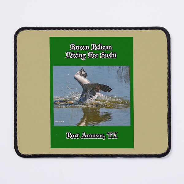 Item preview, The Perfect Gift For A Bird Lover: Brown Pelican, Leonabelle Turnbull Birding Center, Port Aransas, Texas designed and sold by MoreEZUSA-Here.
