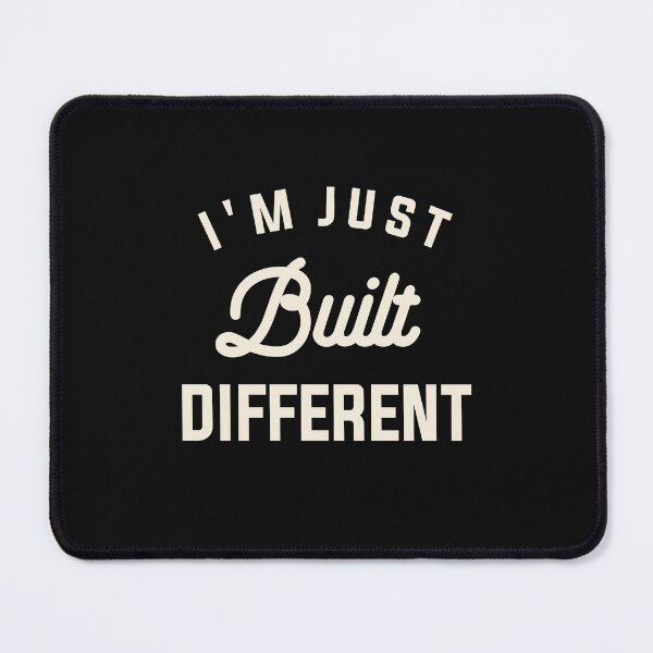 Item preview, I'm Just Built Different Funny Sarcastic Quote designed and sold by cidolopez.