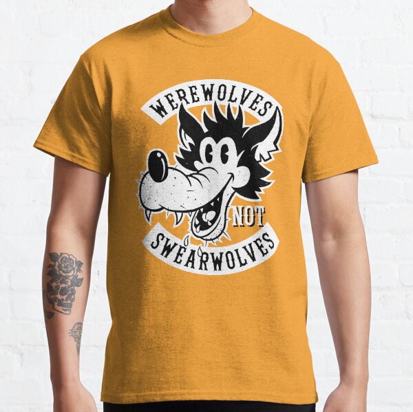 Werewolves NOT Swearwolves! Classic T-Shirt