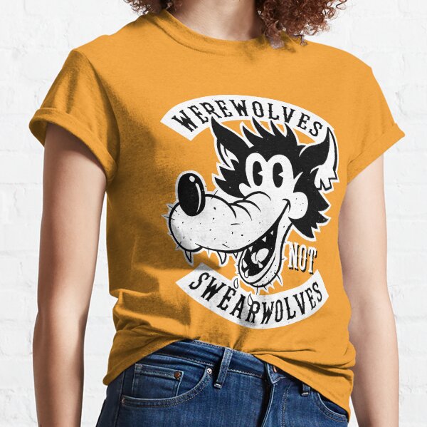 Werewolves NOT Swearwolves! Classic T-Shirt