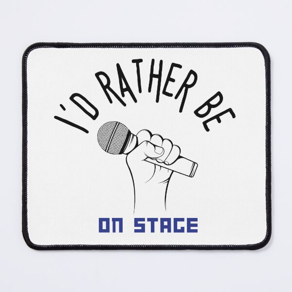 Item preview, I´d rather be on music stage, microphone. Black text and image. Gifts & Merchandise. designed and sold by LindaLG.
