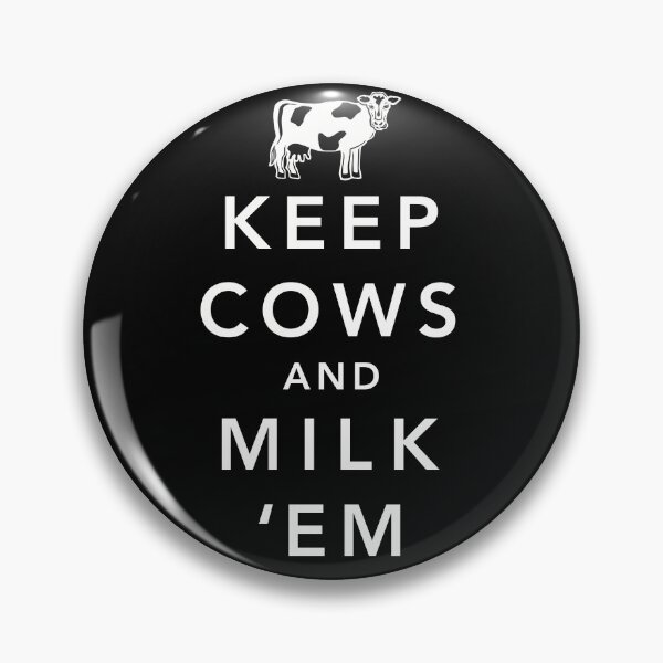 Item preview, KEEP COWS and MILK ‘EM designed and sold by JDHardie.