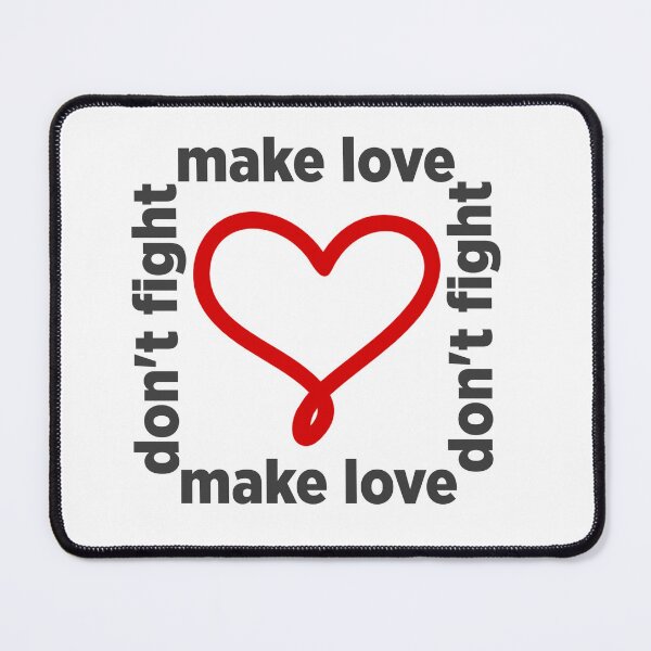 Item preview, don't fight make love designed and sold by GFORCE_SHOP.