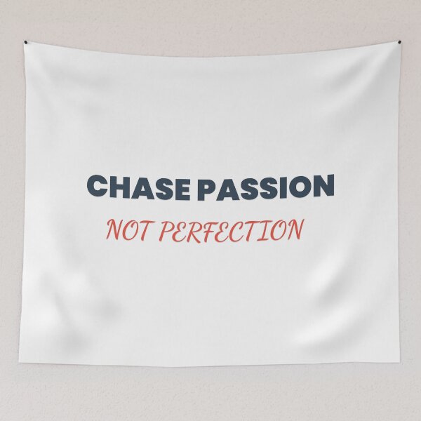 Item preview,  Chase Passion, Not Perfection Typography Tee designed and sold by Prints Shoppe.
