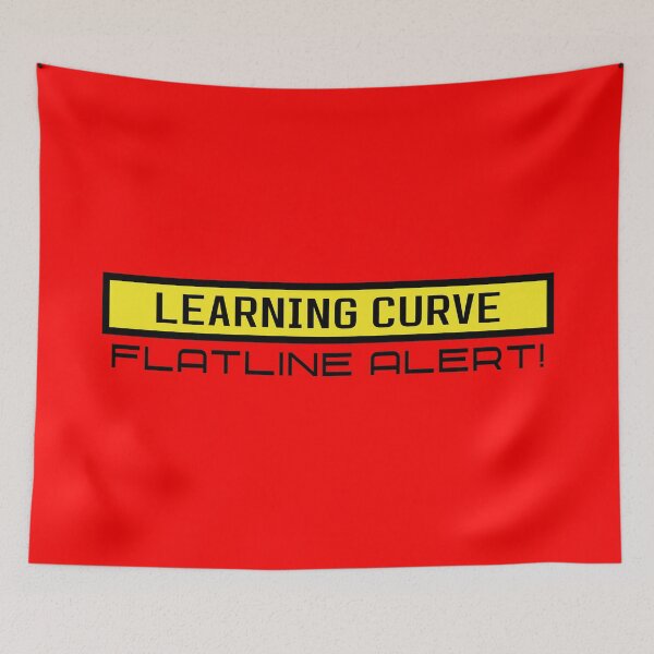 Item preview, Learning Curve Flatline Alert designed and sold by TakaTatu.